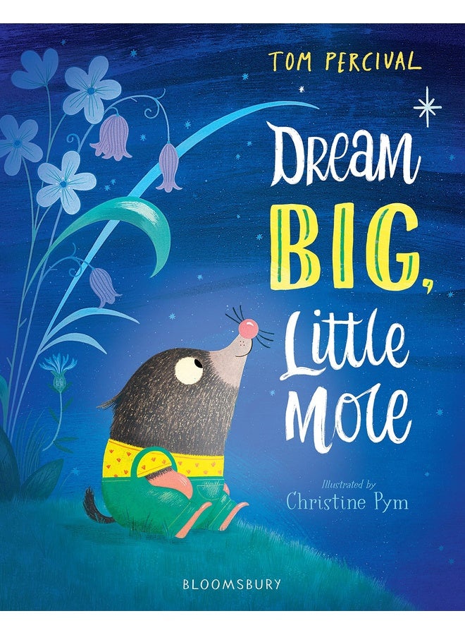Dream Big, Little Mole